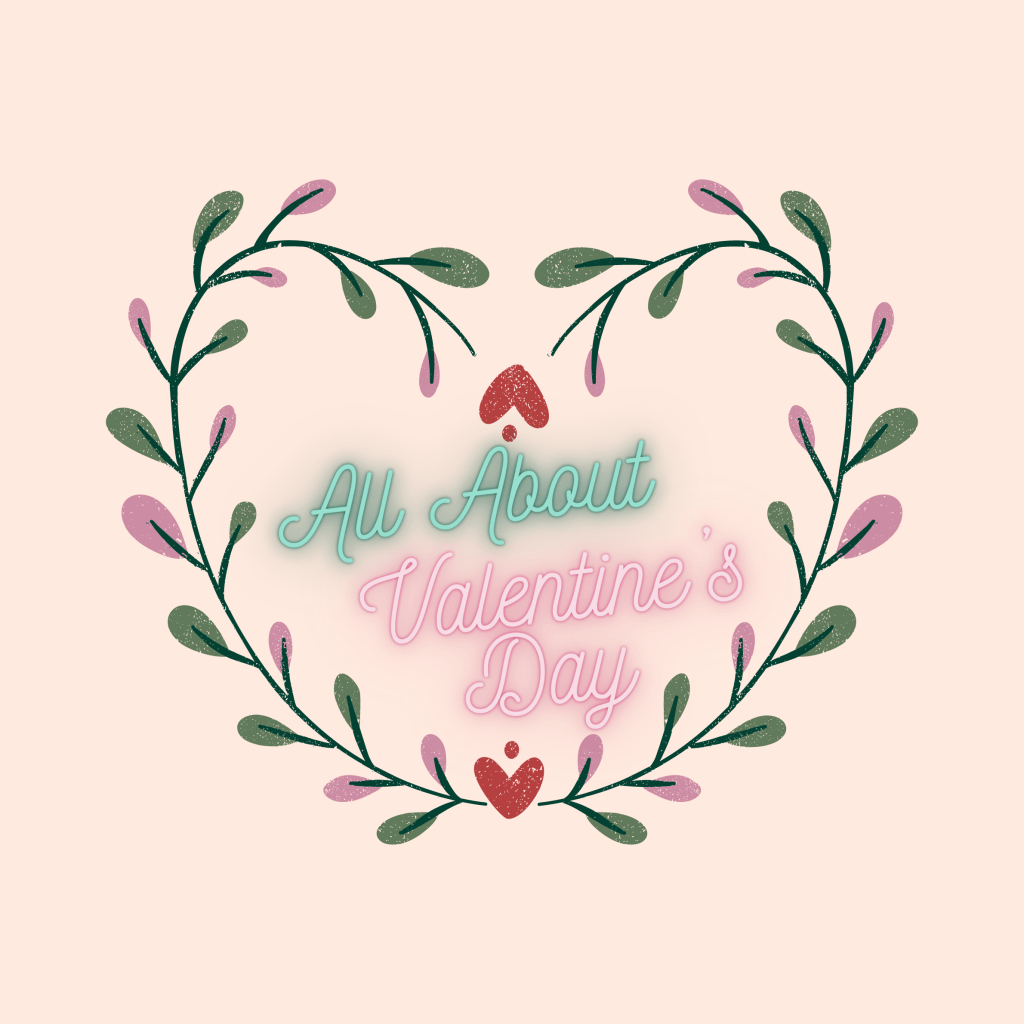 Valentine’s Day history and facts